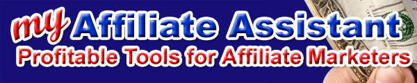 myAffiliateAssistant: Profitable Tools for Affiliate Marketers
